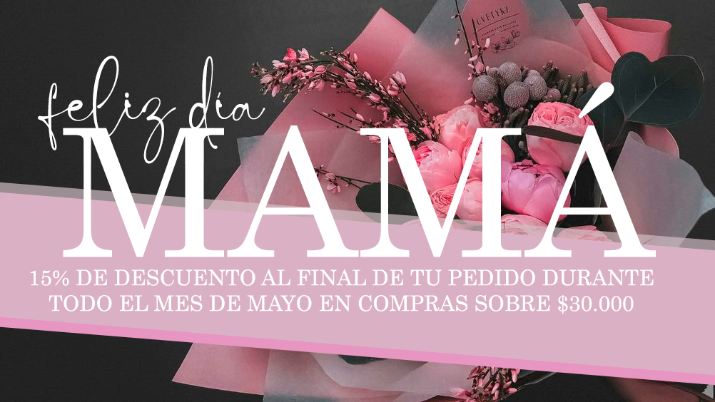 ¡Feliz día, Mamá!